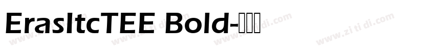 ErasItcTEE Bold字体转换